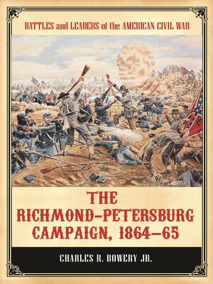 cover image of The Richmond-Petersburg Campaign, 1864&#8211;65